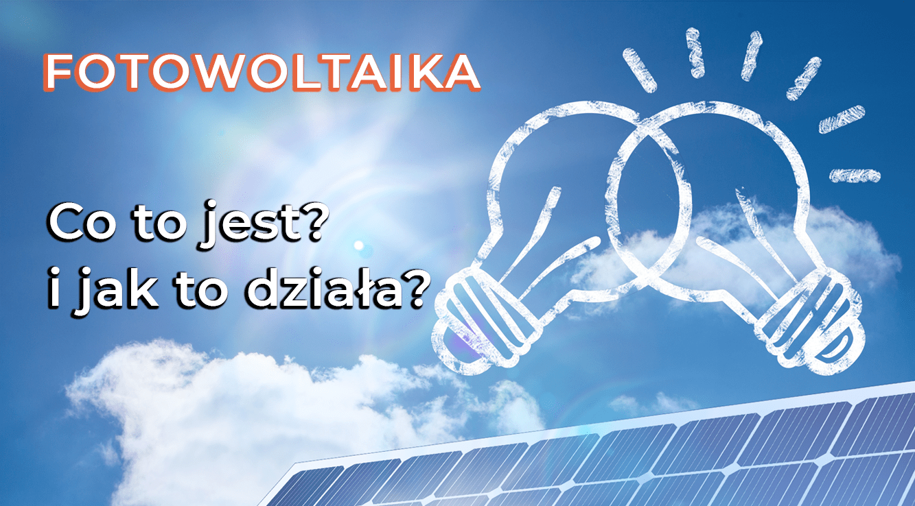 Read more about the article Jak działa fotowoltaika?